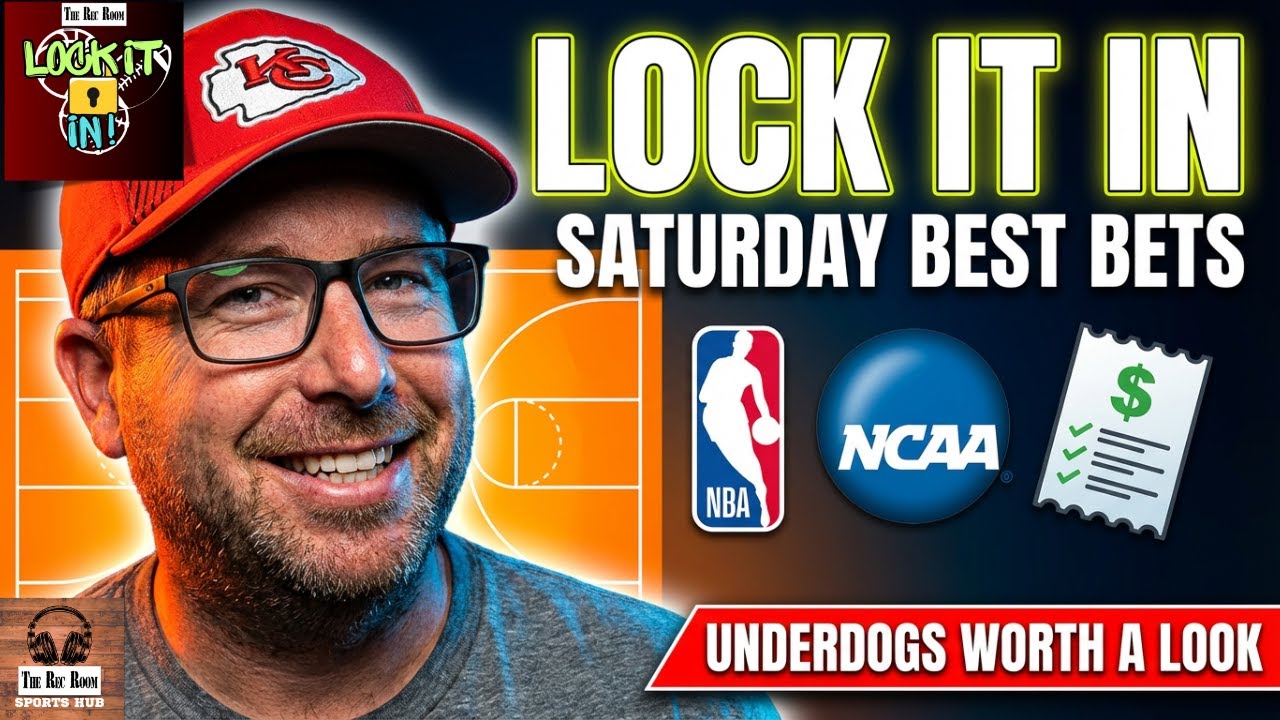 Saturday Best Bets 🔒 Lock It In | NCAAM, NBA & More