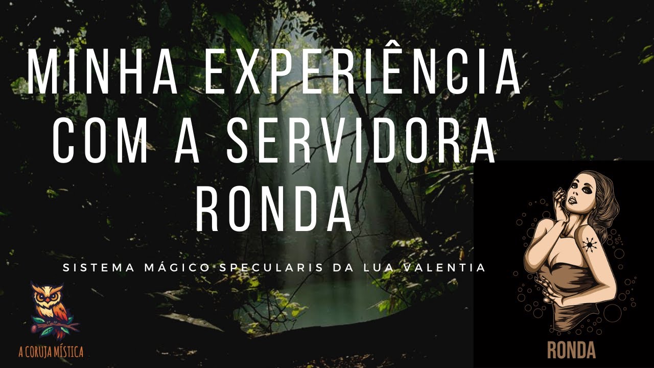 Minha experi&ecirc;ncia com a Servidora Ronda (Specularis - Lua Valentia)