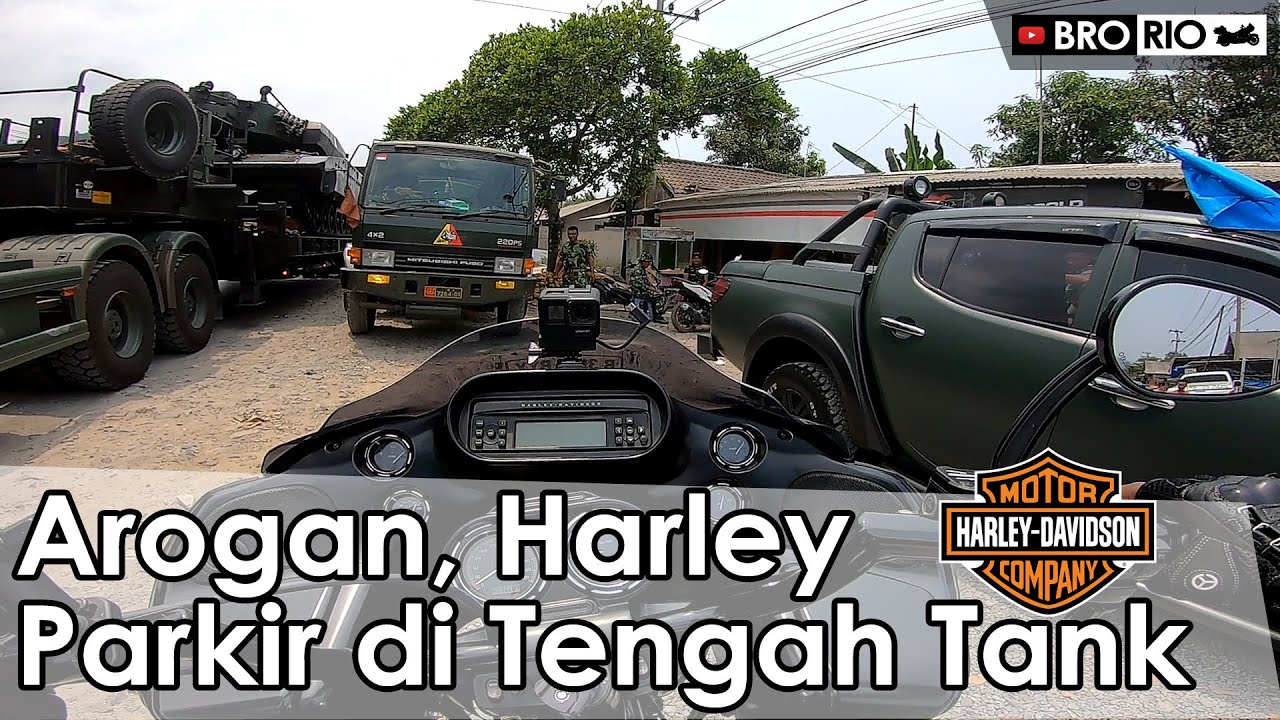 Arogan, Harley Parkir di Tengah Tank | Motovlog | #82