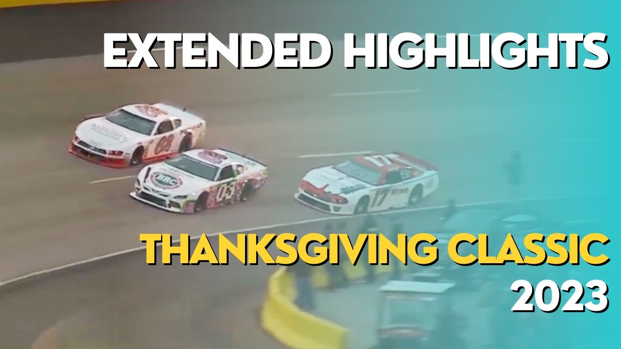 Extended race highlights: Thanksgiving Classic | 11/26/23 | Late Models