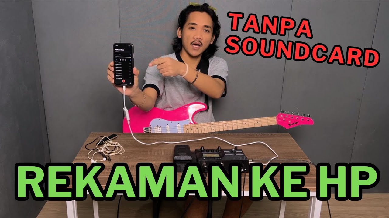 Tutorial Rekaman Gitar Listrik Ke Handphone / HP