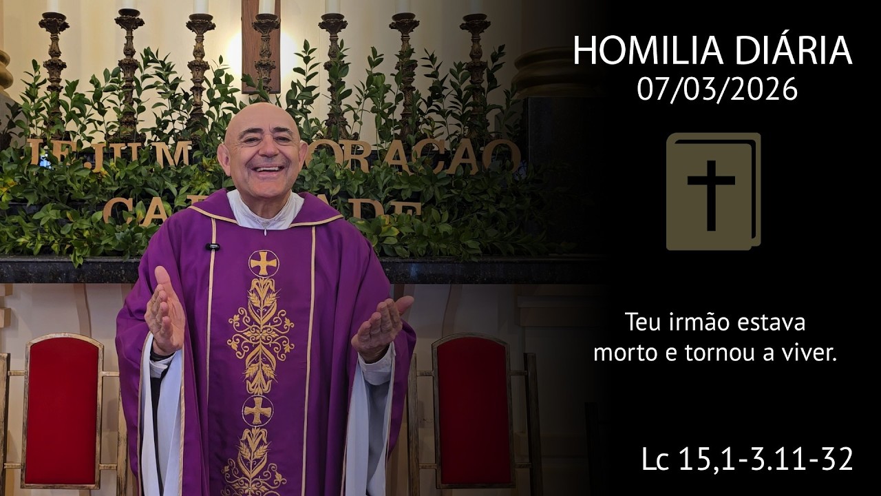 Homilia Diária | 07 de março de 2026 | Padre Orlando Maffei