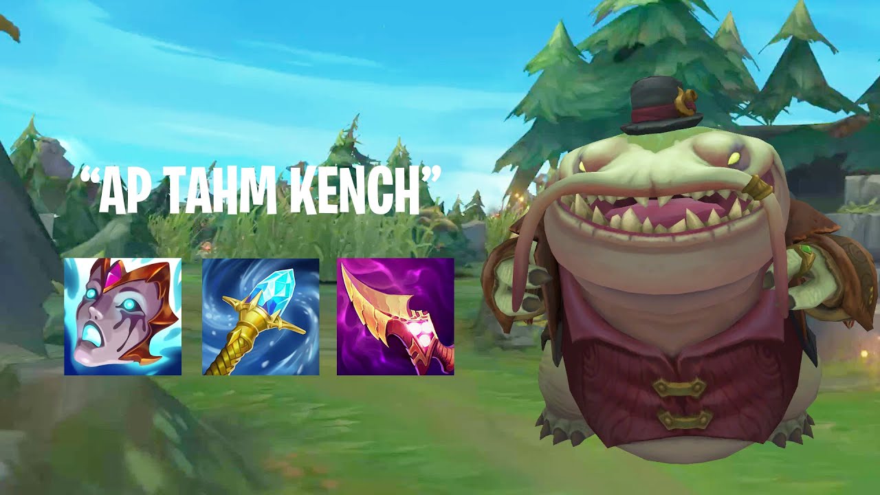 AP TAHM KENCH IS A MENACE IN TOP LANE