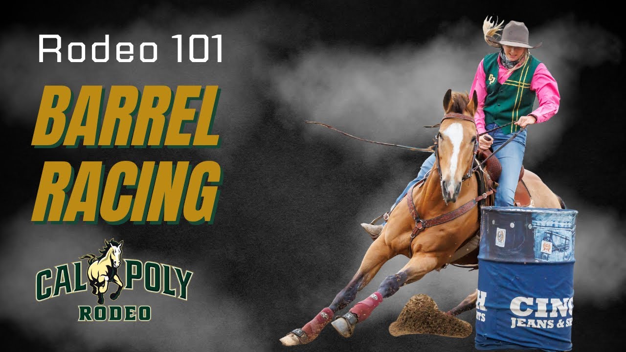 Barrels 101 | Cal Poly Rodeo