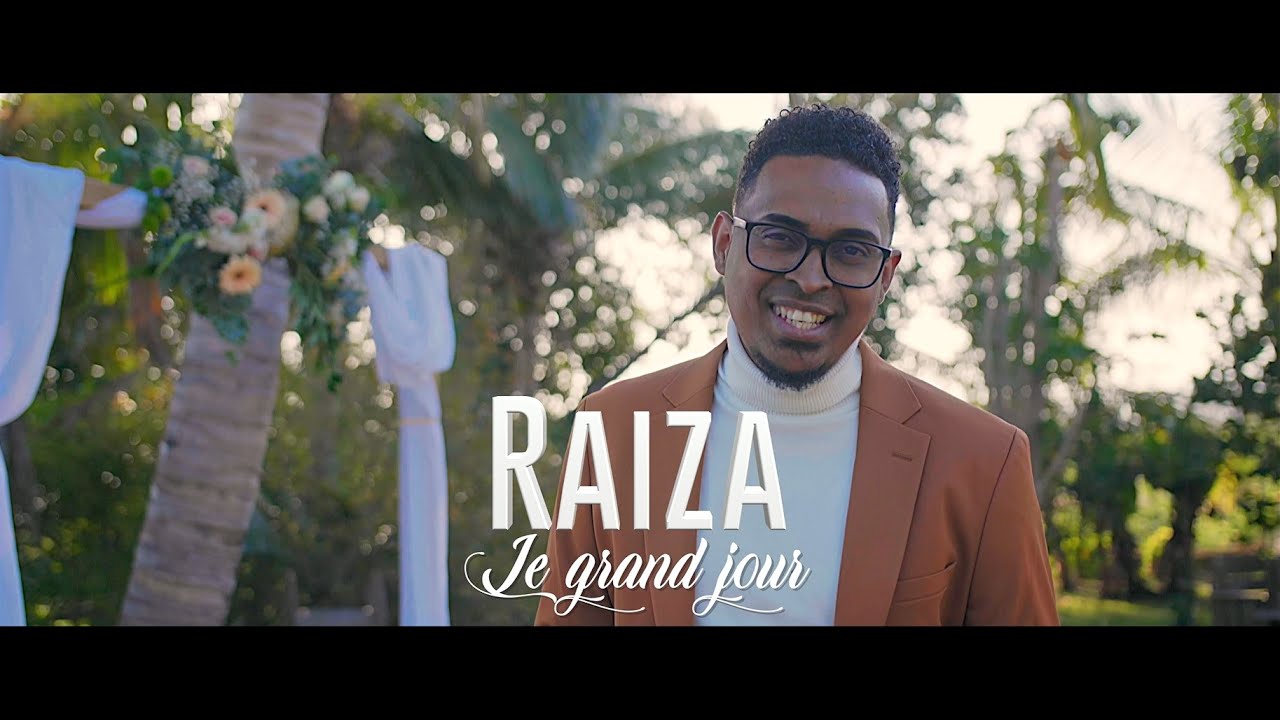 Raiza - Le grand jour - Clip officiel