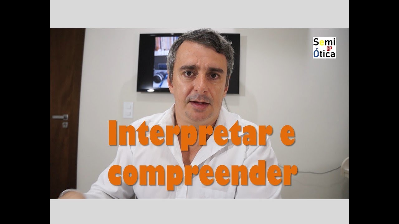Diferença entre Interpretar e Compreender