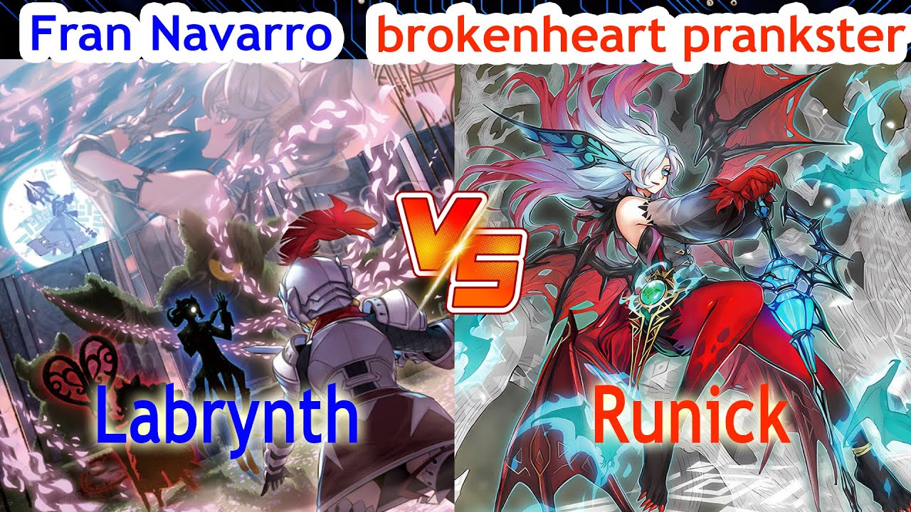 Labrynth Vs Runick White Forest - Fran Navarro Vs brokenheart prankster - High Rated - Dueling Book