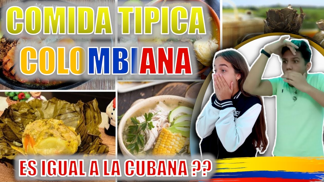 COMIDA TIPICA COLOMBIANA,INCREIBLE LA SIMILITUD, ESTO EXISTE EN CUBA, CUBANOS REACCIONAN