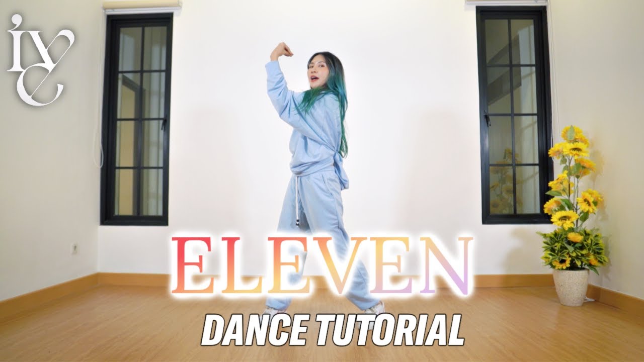 IVE 'ELEVEN' Dance Tutorial | Step by Step ID