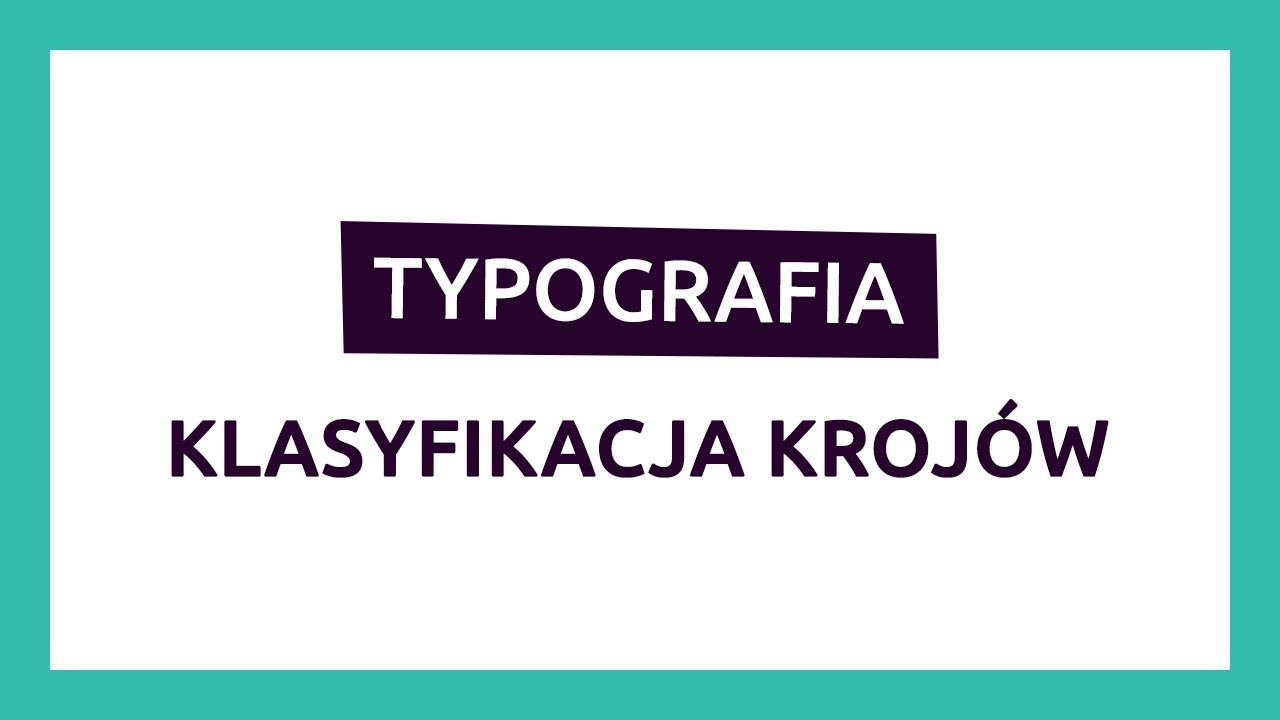 Typografia: Klasyfikacja krojów pisma