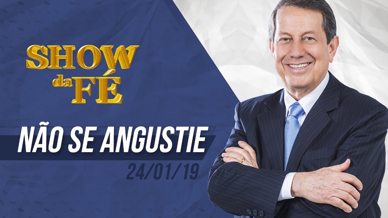 Show da Fé | Não se angustie | RR Soares