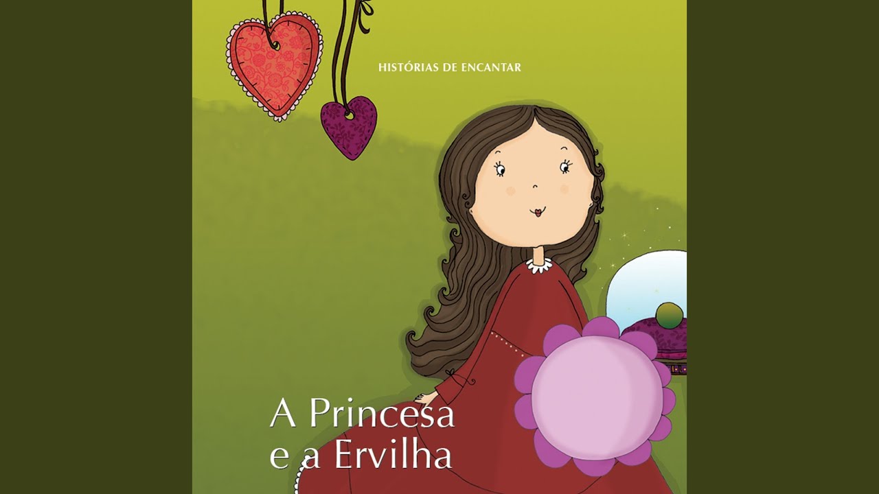 Histórias de Encantar - a Princesa e a Ervilha