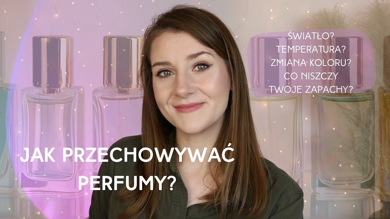 ✨ JAK ZEPSUĆ SWOJE PERFUMY ✨ O PRZECHOWYWANIU ZAPACHÓW ✨