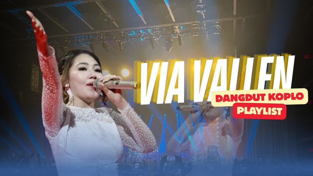 JANGAN DENGAR SENDIRIAN! VIA VALLEN KOPLO TERBARU 2026 || BIKIN NAGIH!