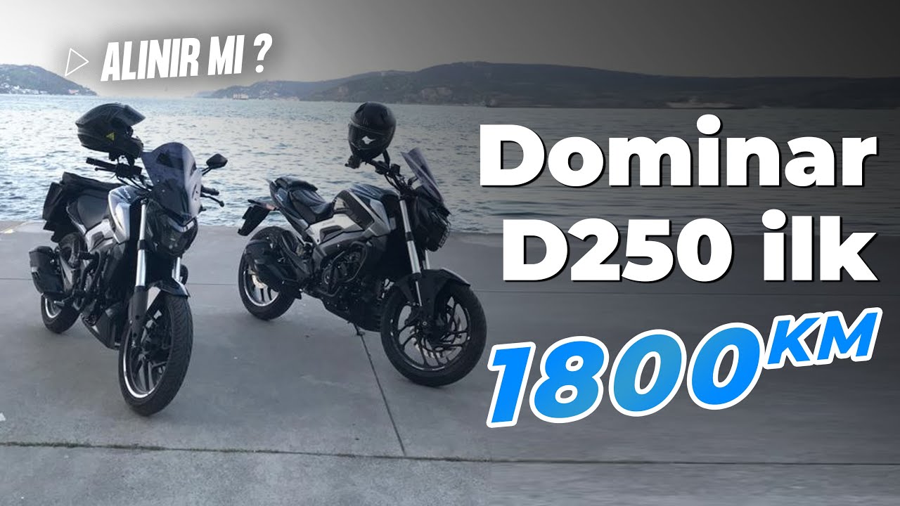 Dominar 250 ile 1800 km | Dominar 250 Alınır mı? | Dominar 250 Rodaj Kullanımım