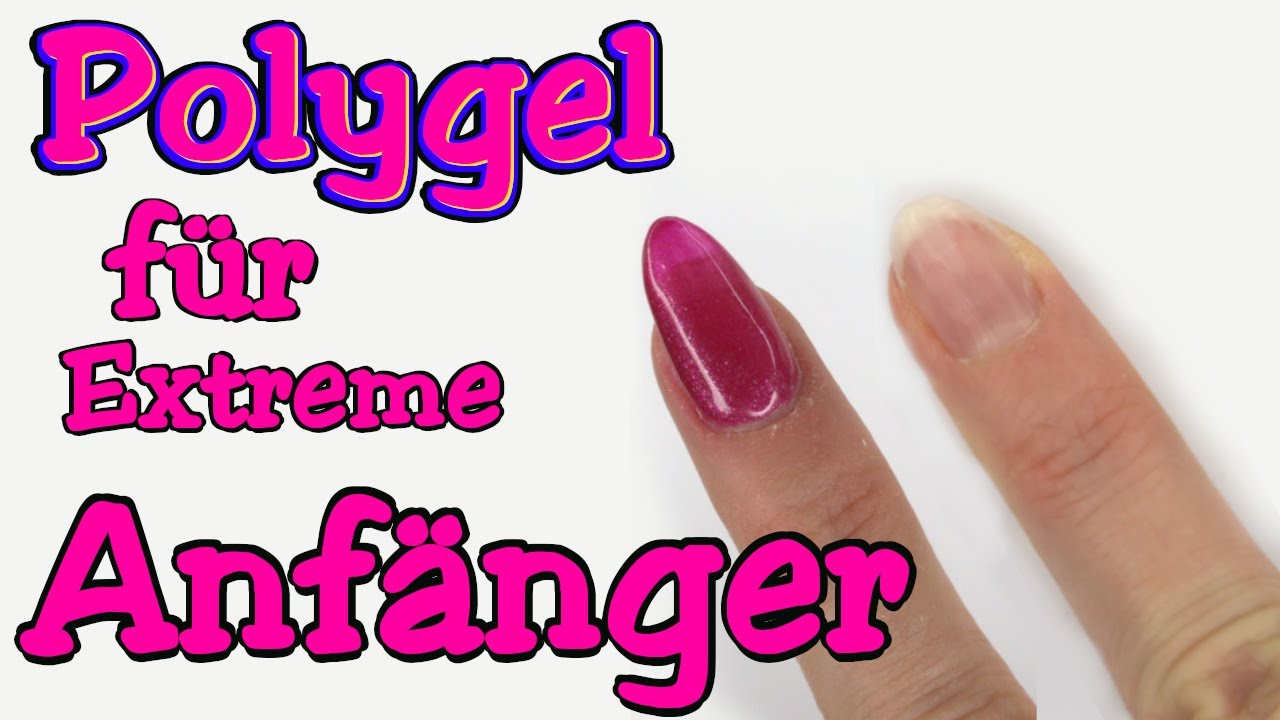 POLYGEL FÜR ANFÄNGER | Anwendung Zuhause