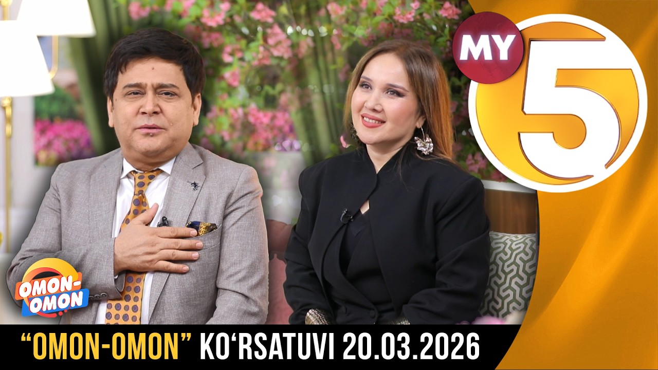 &ldquo;Omon-omon&rdquo; ko&lsquo;rsatuvi | 20.03.2026