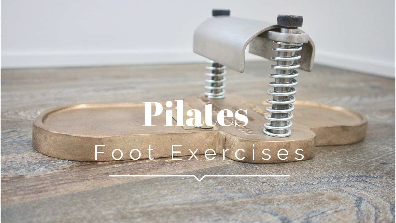 Pilates Foot Exercises