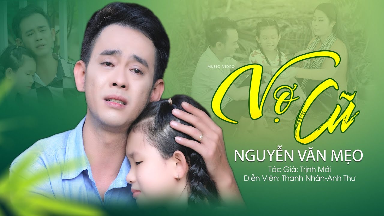 MV Tân Cổ VỢ CŨ - Nguyễn Văn Mẹo Official | Tuyệt Phẩm Ca Cổ Hay Nhất 2023