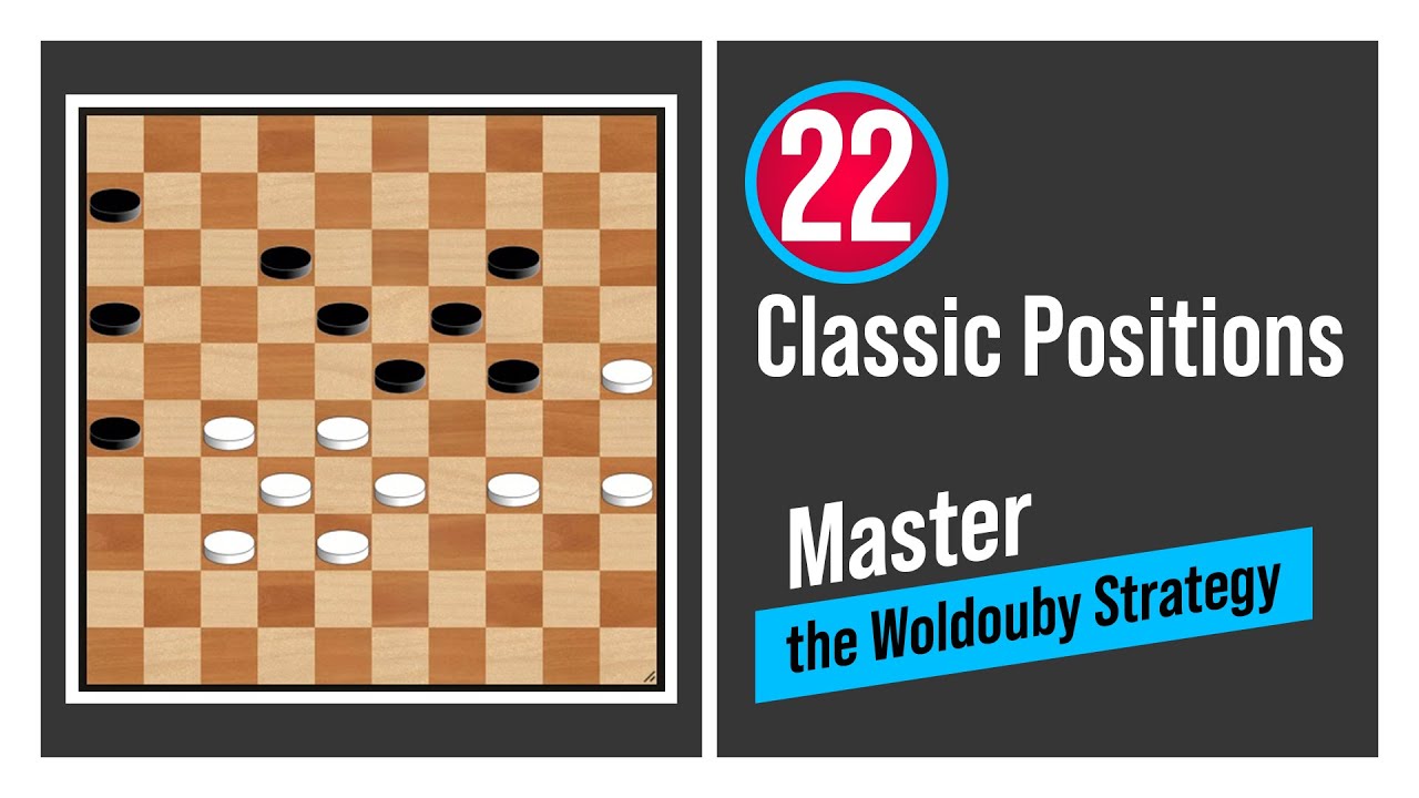 22 Classic Positions You MUST Know! | Master the Woldouby Strategy