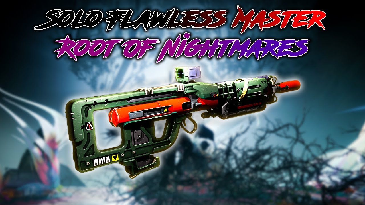 Solo Flawless MASTER Root of Nightmares