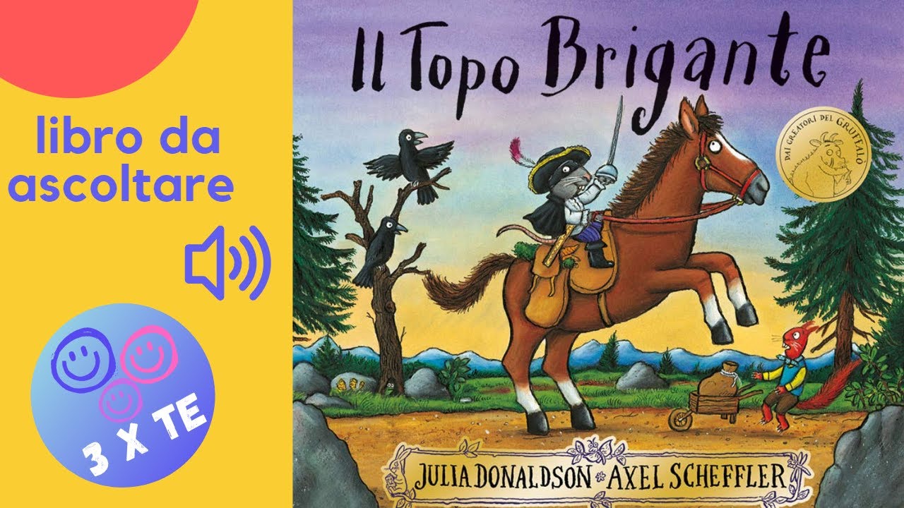 Il topo brigante,divertente libro per bambini letto ad alta voce di Julia Donaldson e Axel Scheffler