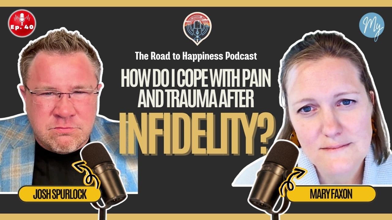 My Spouse Cheated On Me… Am I Overreacting? | Ft. Mary Faxon [RTH Episode #40]