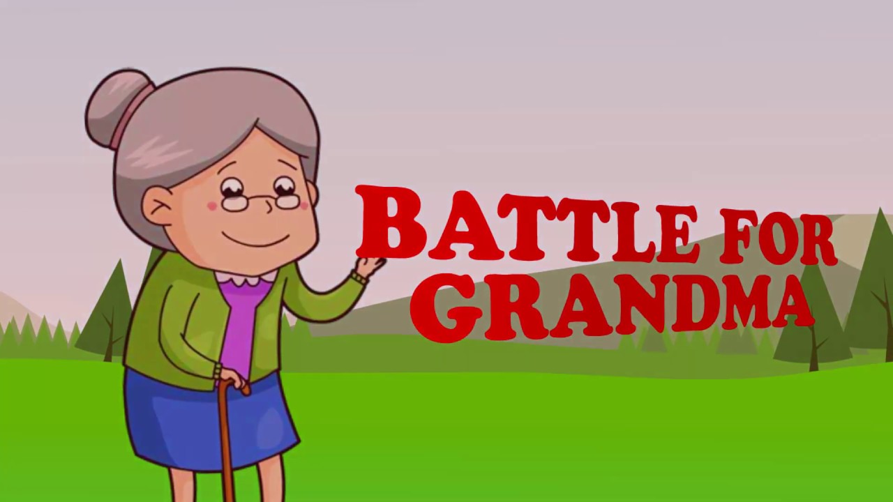 BATTLE FOR GRANDMA NEW INTRO