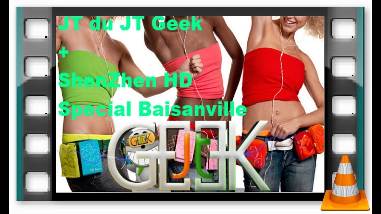 JT du JT Geek + Shenzhen HD special Baisanville smartphones