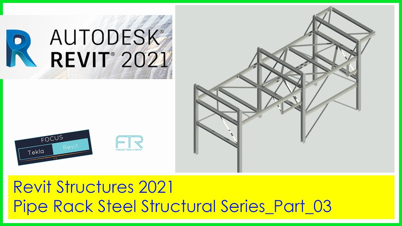 Revit Structures 2021: Pipe Rack Steel Structural Series_Part_03 (Hindi)