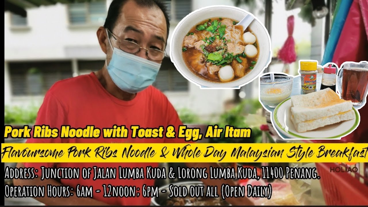 Flavoursome Pork Ribs Noodle & Whole Day of Malaysian Style Breakfast - Jalan Lumba Kuda