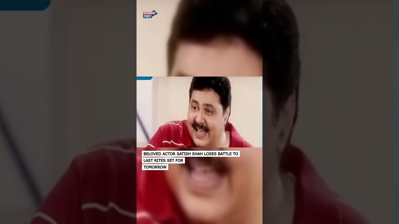 In Memory of Actor Satish Shah: A Remarkable Journey