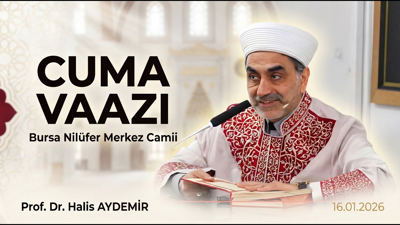 Cuma Vaazı I 16.01.2026 I Bursa Nilüfer Merkez Camii