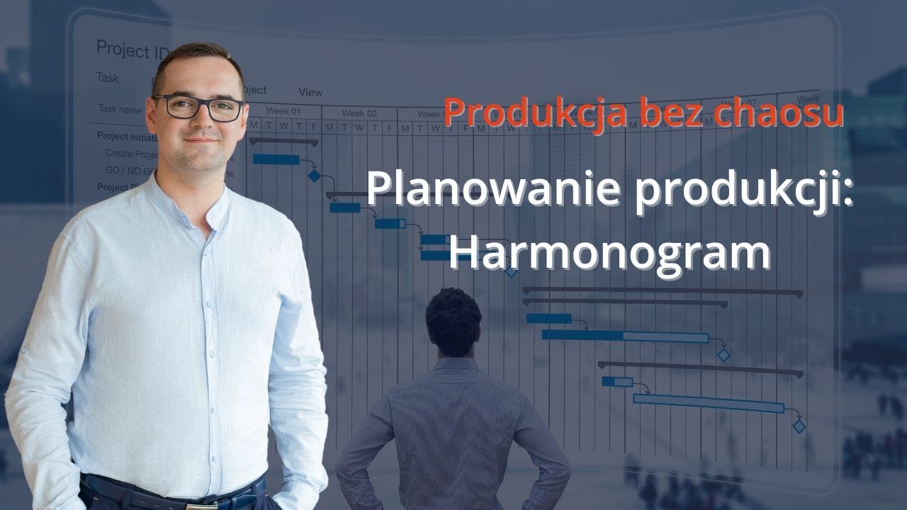 Harmonogram produkcji | Produkcja bez chaosu