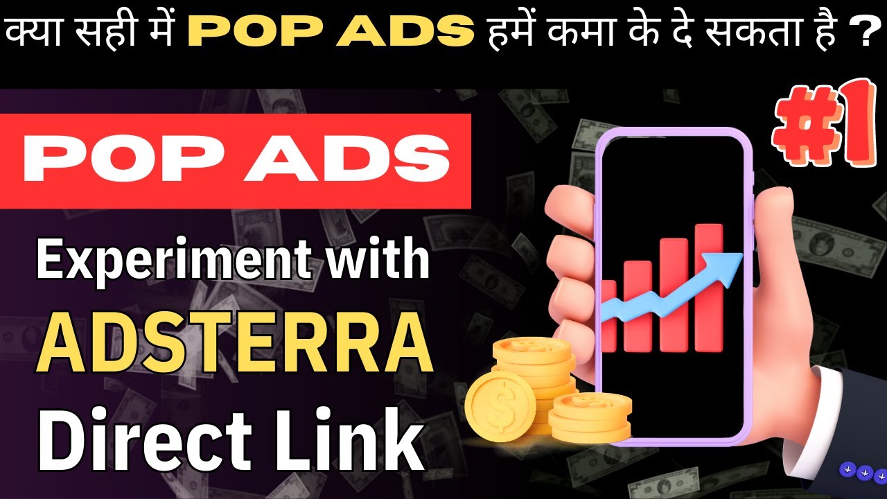POP ADS with ADSTERRA  Direct Link | PROFIT or LOSS? | Experiment video - PART 1