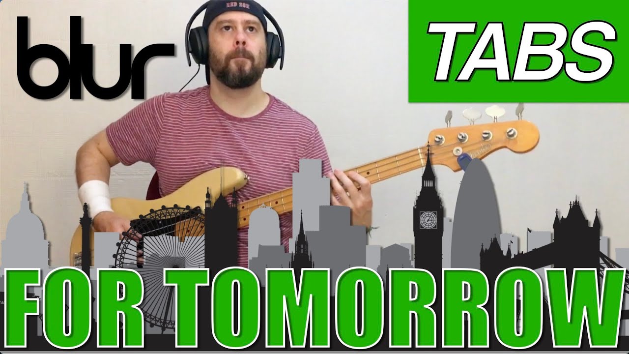 For Tomorrow bass tabs cover - Blur [PLAYALONG]