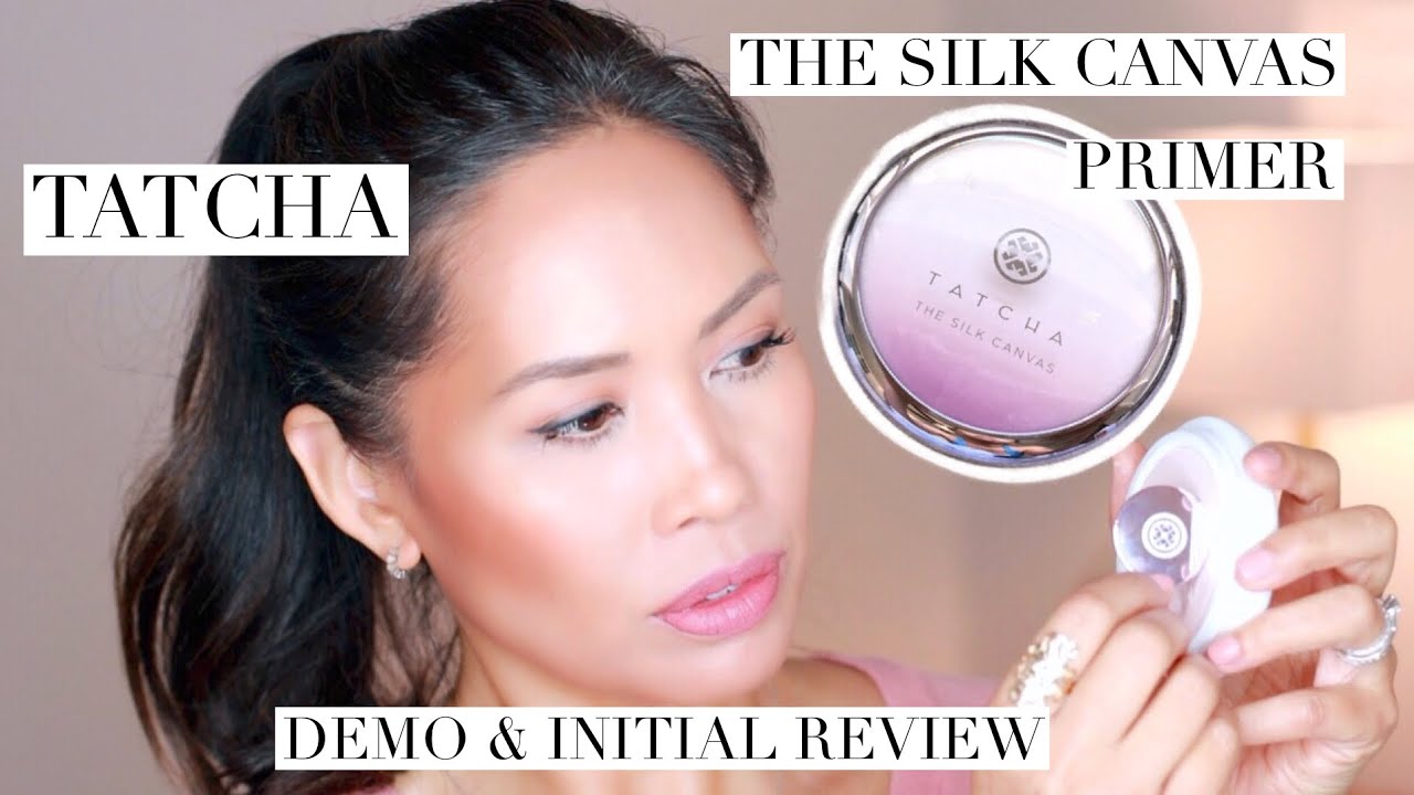 NEW! TATCHA l THE SILK CANVAS PRIMER l DEMO & INITIAL REVIEW l Everyday Edit