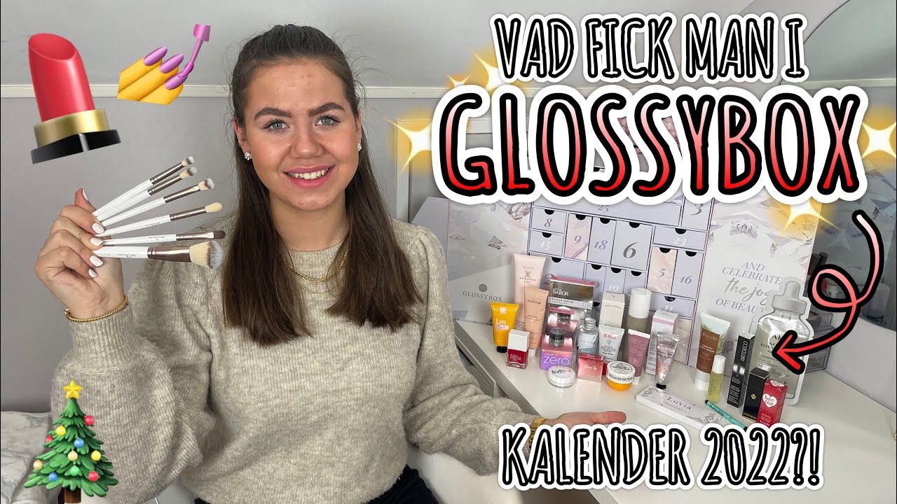 VAD JAG FICK I MIN KALENDER 2022!✨ Glossybox