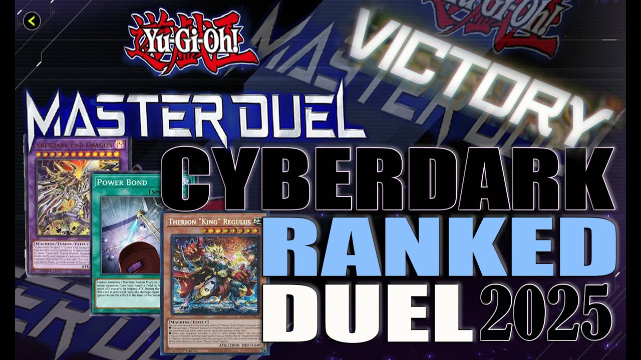 Ranked Match Mayhem: Cyberdark Deck Shines in Yu-Gi-Oh! Master Duel 2025
