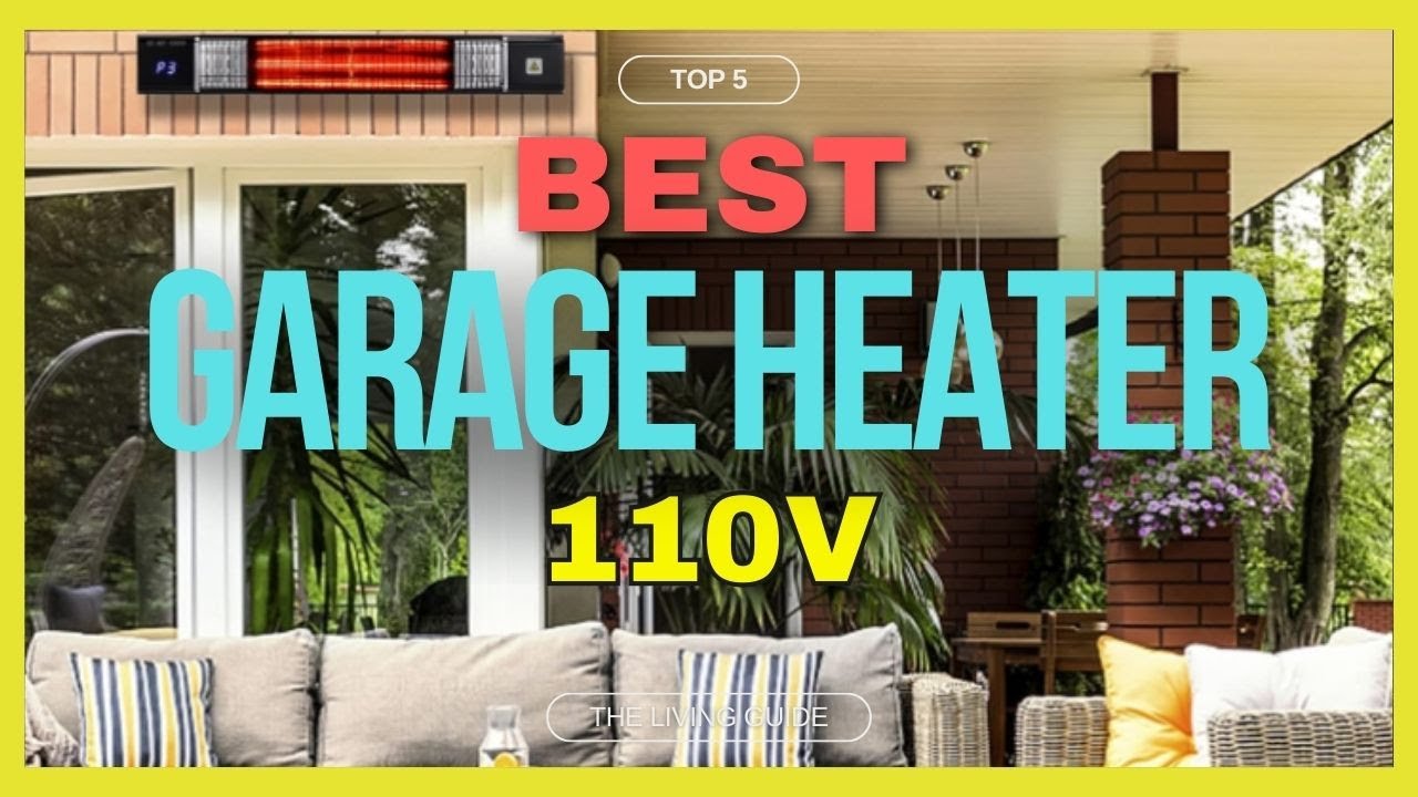 🔥 Best 110V Garage Heater in 2026 (UPDATED) ☑️ TOP 5 ☑️