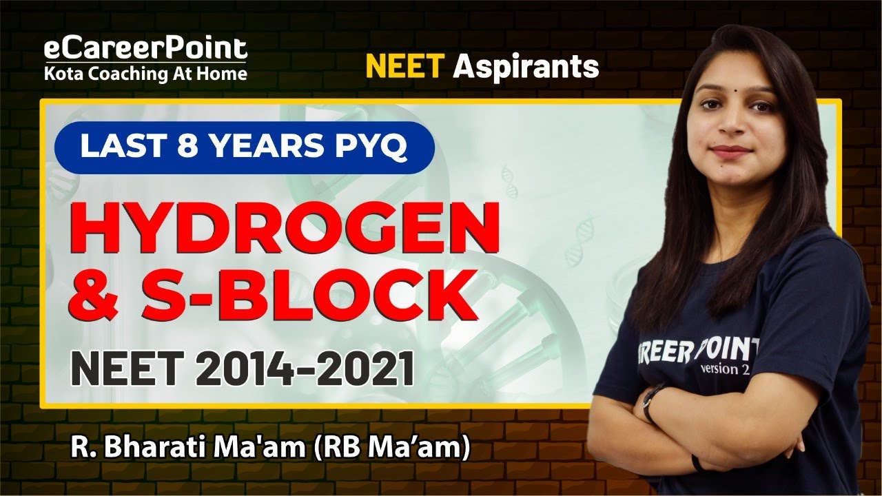 NEET 2022: Hydrogen & S-Block | Last 8 Years PYQs: 2014--2021 | NEET Chemistry | R. Bharati Ma'am