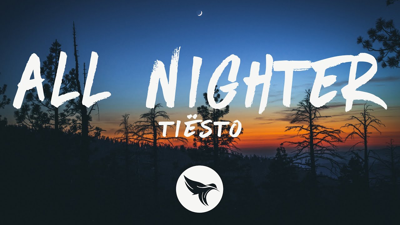Ti&euml;sto - All Nighter (Lyrics)