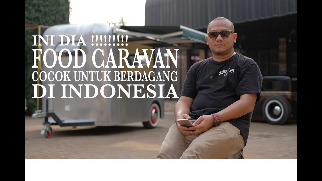 BIKIN FOOD CARAVAN UNTUK PELAKU USAHA DI INDONESIA