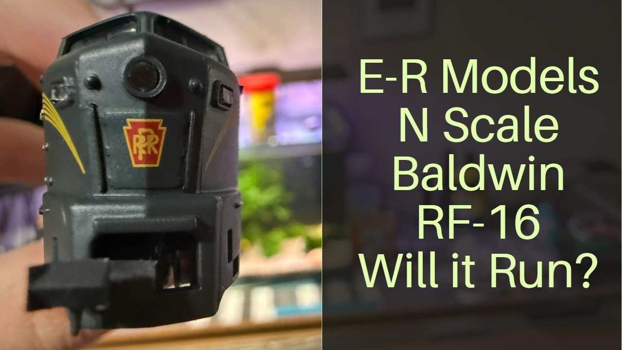 Заведётся ли он? Масштаб N. Модель Baldwin RF116 Shark Nose от E-R Models - Trains with Shane, эп...