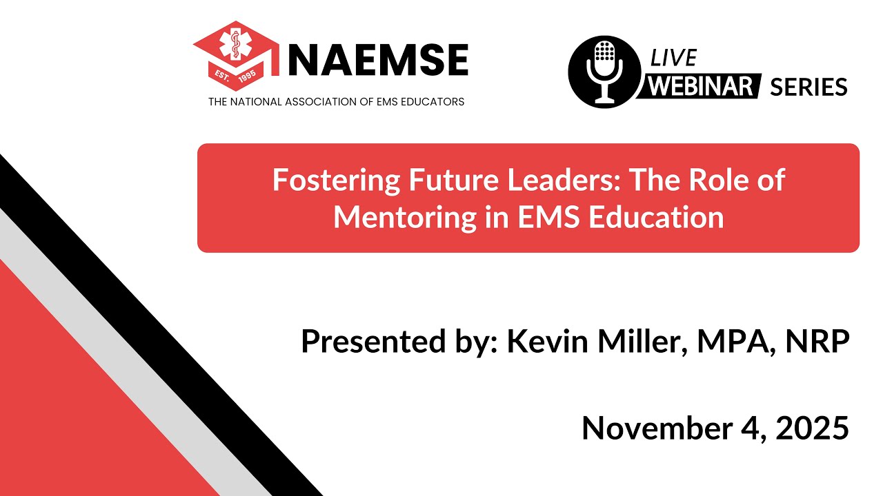 Fostering Future Leaders: The Role of Mentoring in EMS Education