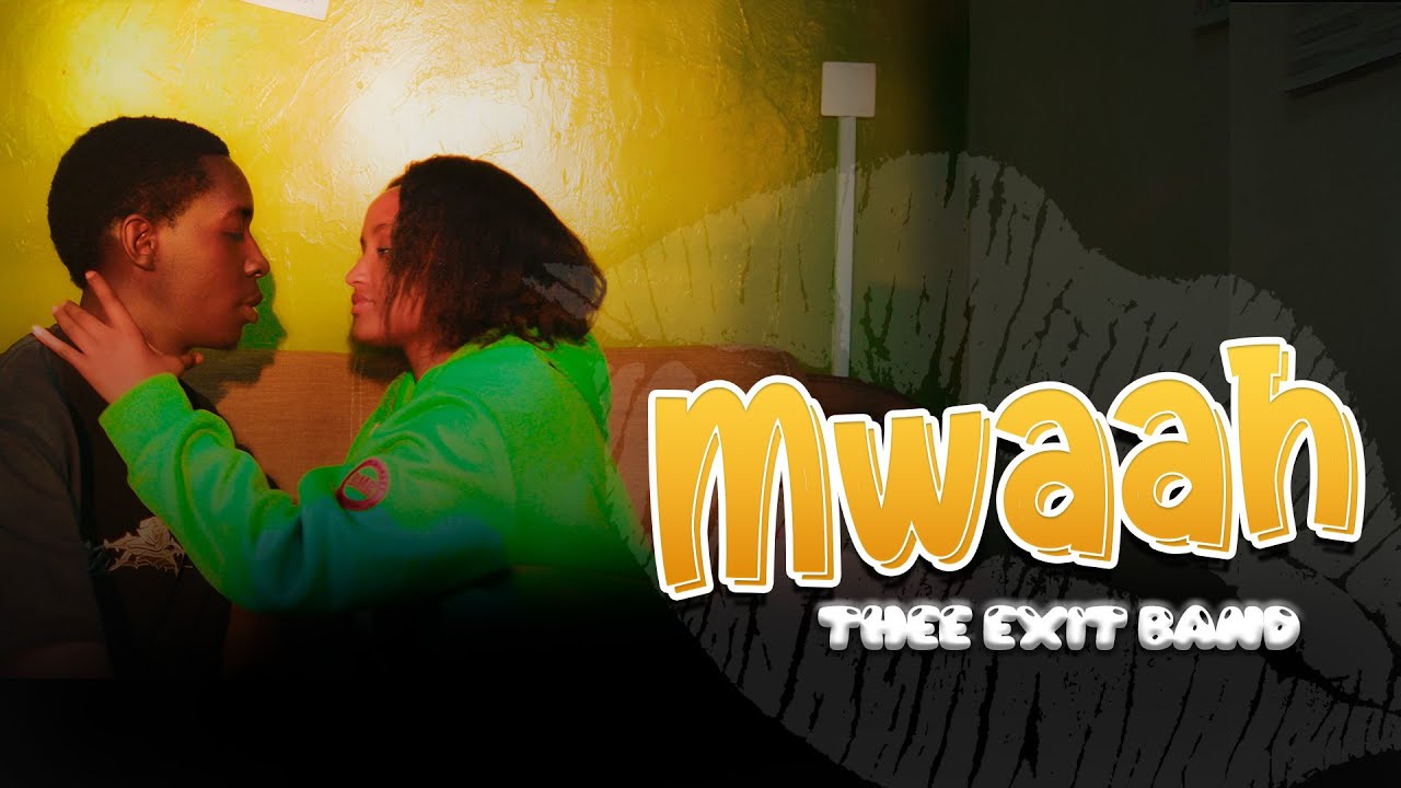Thee Exit Band - Mwaah (Official Music Video)