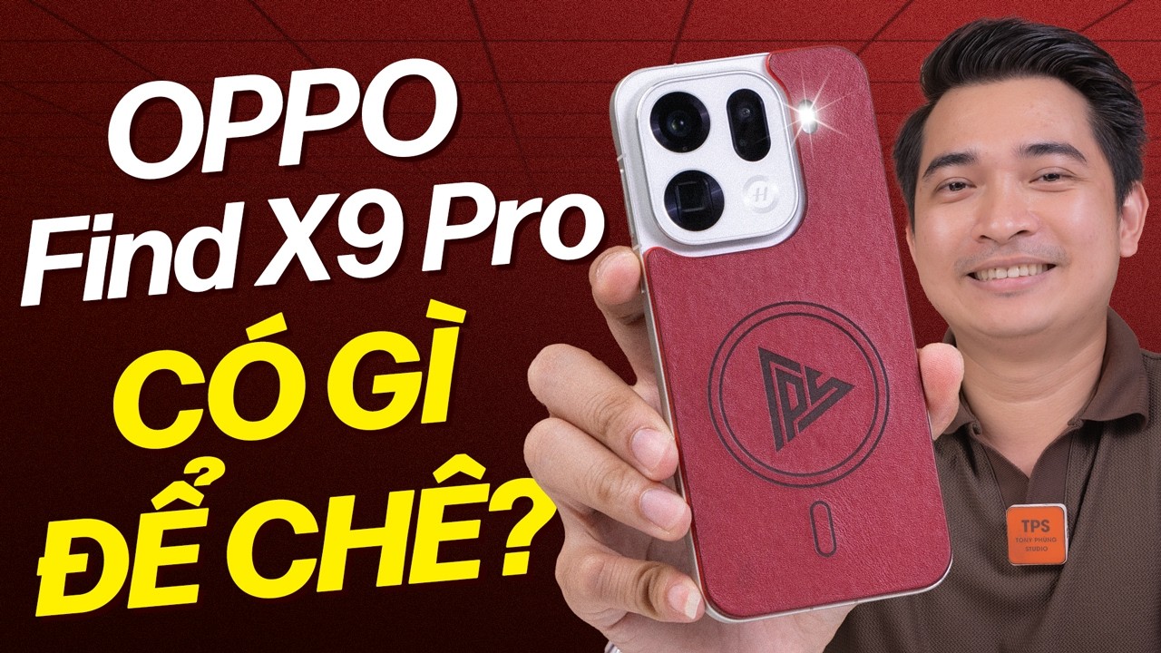 Cảm nhận về OPPO Find X9 Pro sau khi dùng suốt dịp Tết 2026 !!!
