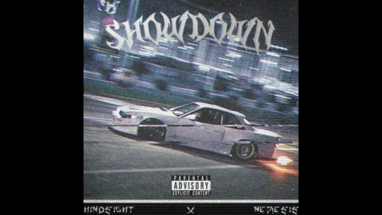 HINDSIGHT X NEME$IS - SHOWDOWN
