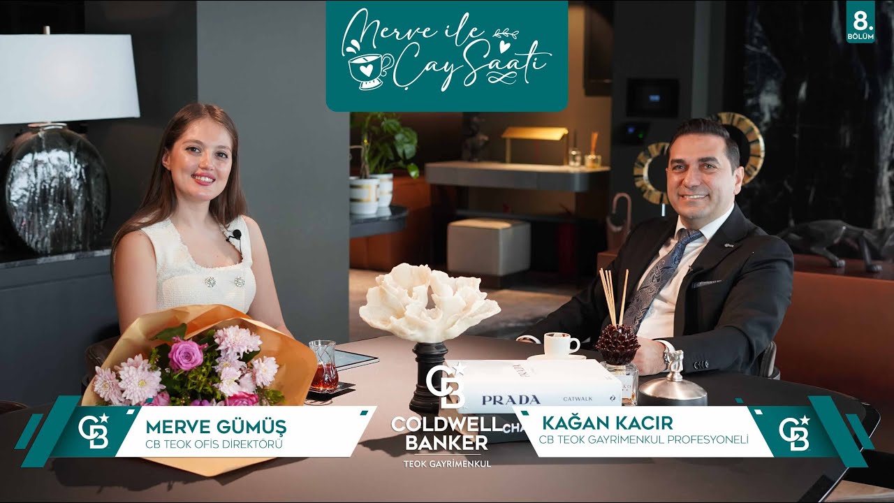 Merve ile Çay Saati programımızın 8.bölüm konuğu CB Teok Gayrimenkul danışmanlarından Kağan KACIR