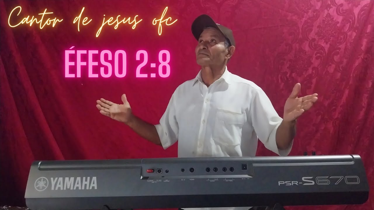 Éfeso 2:8🎶🎹(Cantor De Jesus ofc)